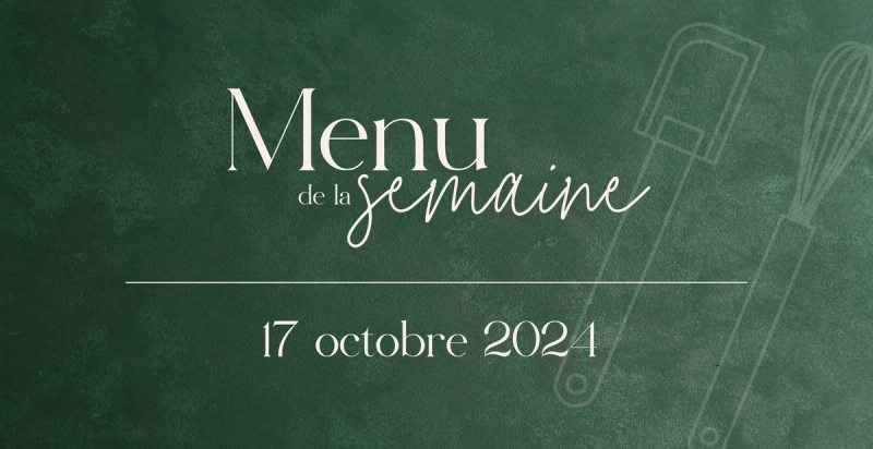 Menu 200 - Semaine du 17 octobre 2024