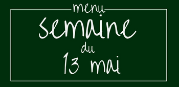 Menu 34 - Semaine du 13 mai 2021