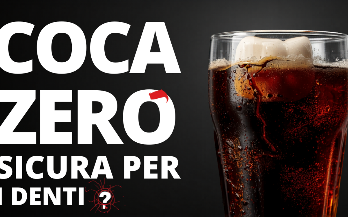 Coca-Cola Zero fa male ai denti? La risposta onesta di un dentista
