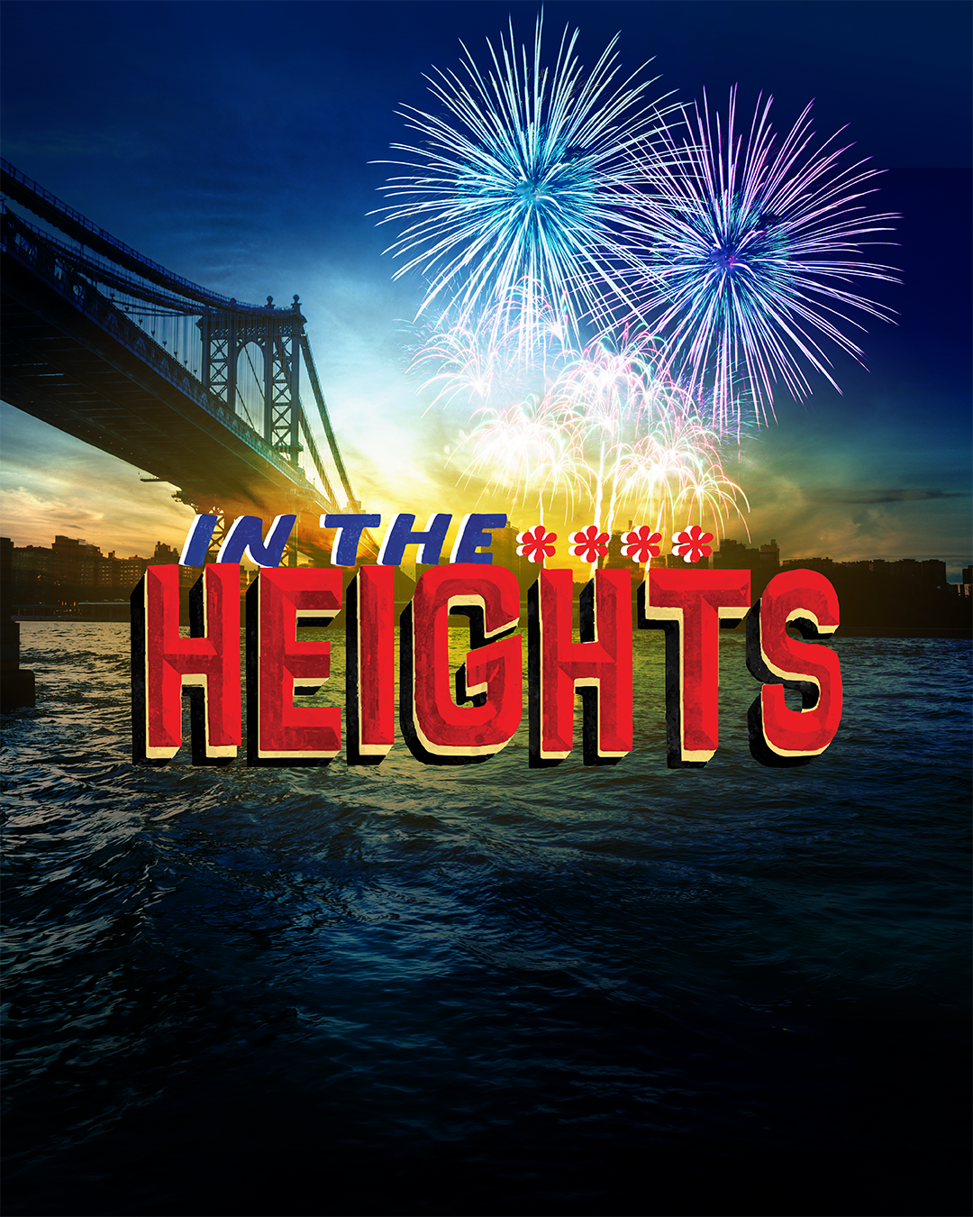 In the Heights title over bridge skyline with fireworks