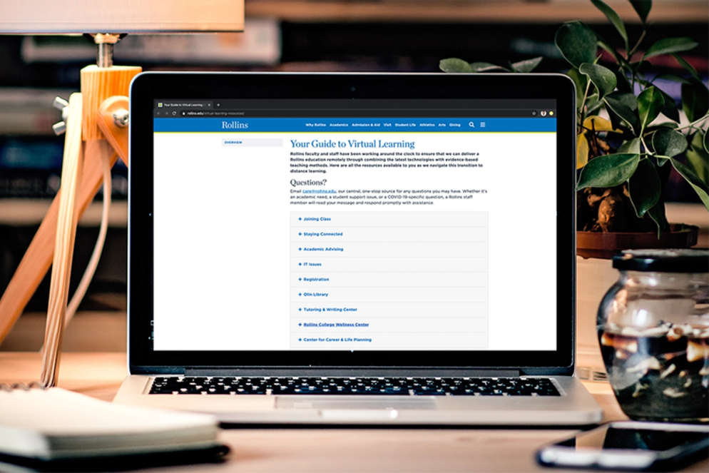 For a detailed guide to Rollins’ virtual learning resources, visit Your Guide to Virtual Learning.