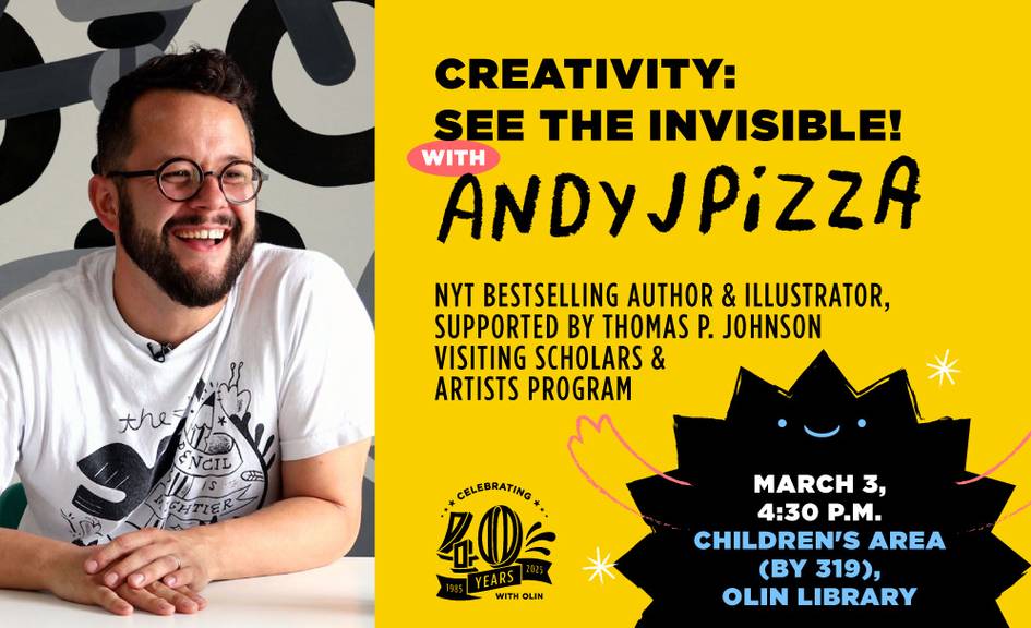 Event flyer promoting Andy J. Pizza at Olin Library March 3rd at 4:30pm