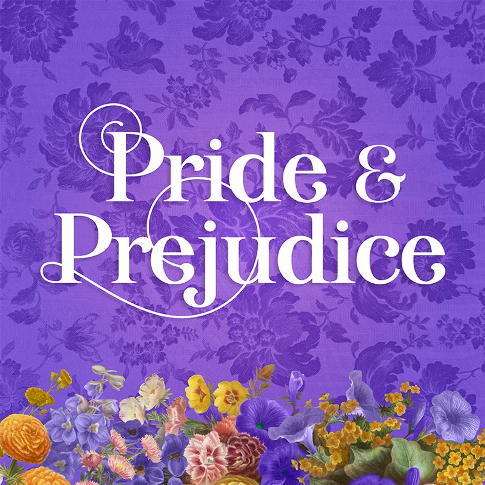 The words 'Pride & Prejudice' in a regal font above spring flowers.