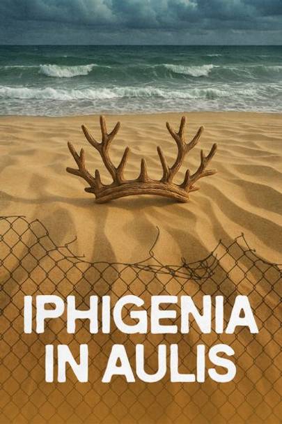 Iphigenia in Aulis show poster