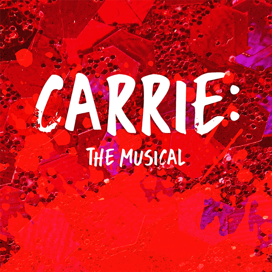 The words 'Carrie: The Musical' atop a bright red graphic with shards of glass, splattered liquid, and glitter