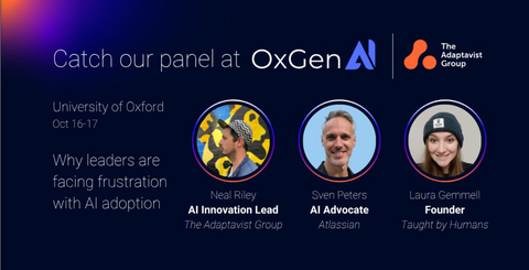 An image advertising a panel talk at OxGen AI 25: Why leaders are facing frustration with AI Adoption. Featuring headshots of three speakers, Neal Riley, Sven Peters, Laura Gemmell