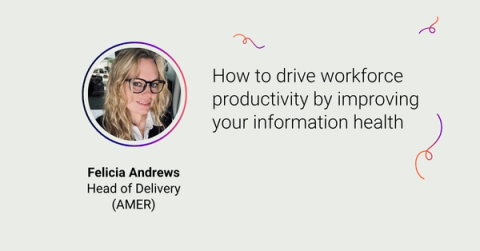 Felicia Andrews on How to drive workforce productivity by improving your information health