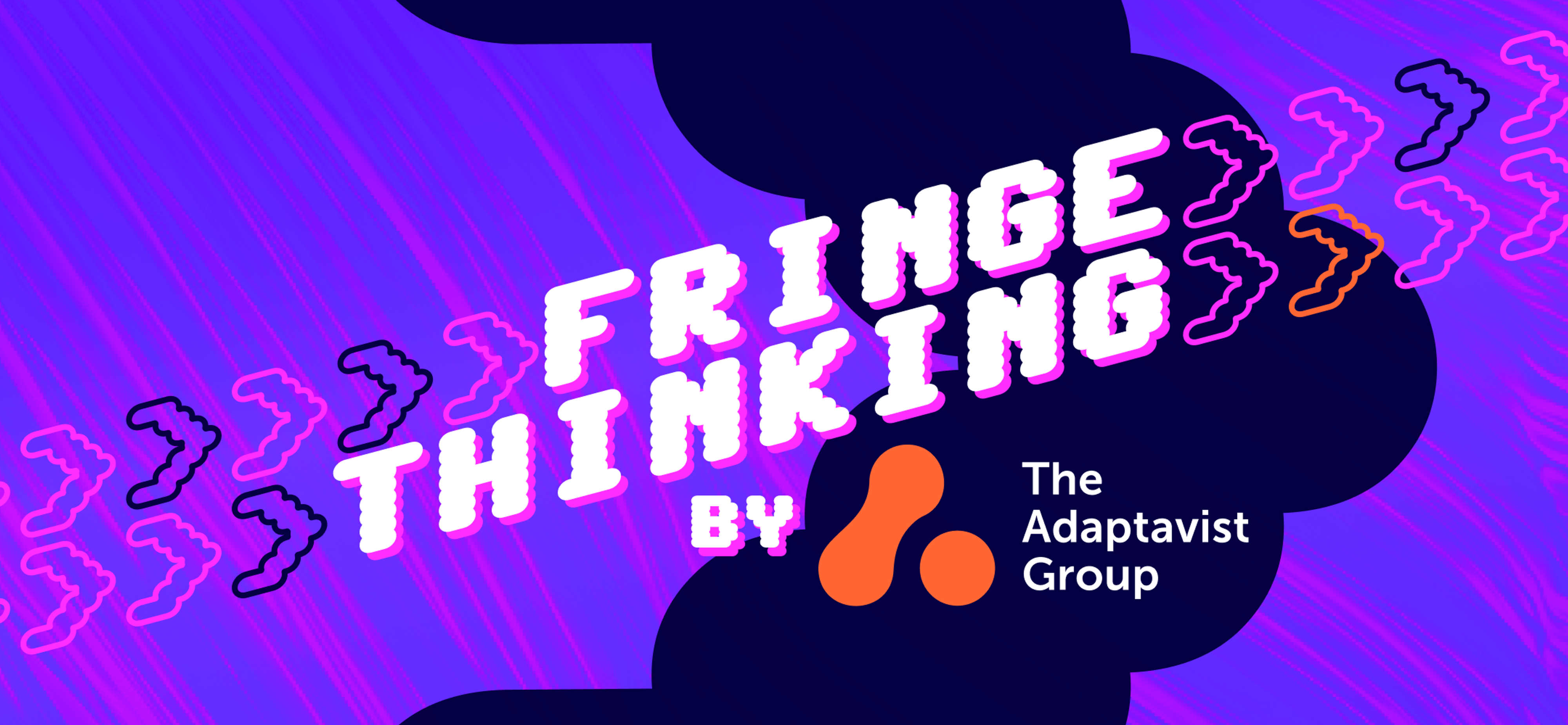Text reads: Fringe Thinking by The Adaptavist Group