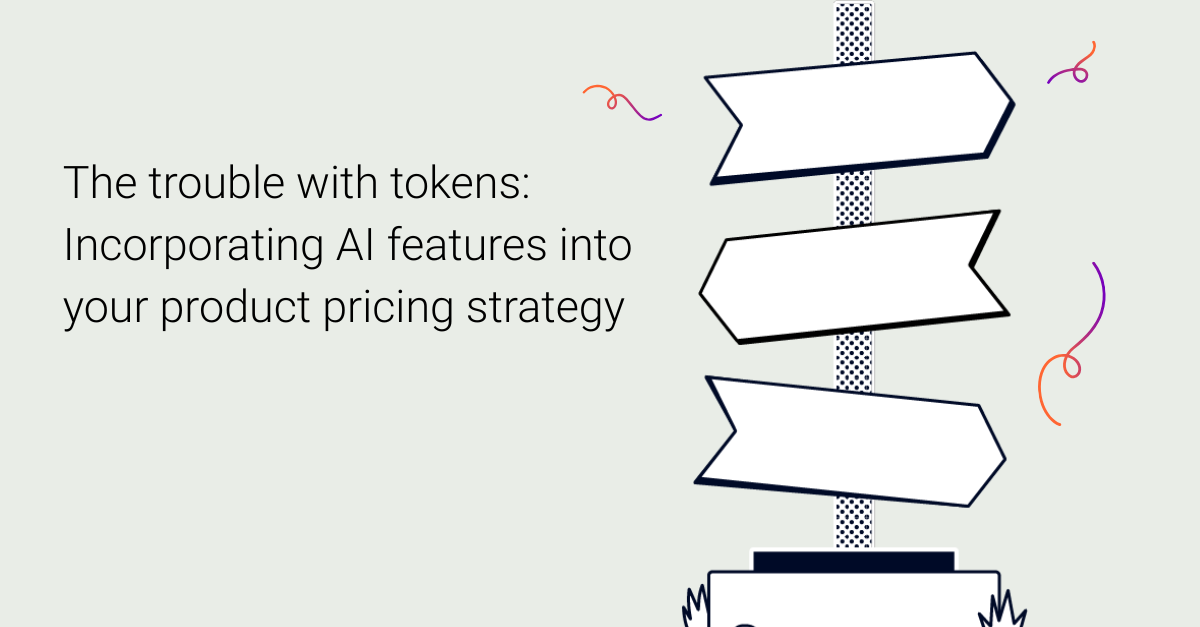 The trouble with tokens: Incorporating AI features into your product pricing strategy