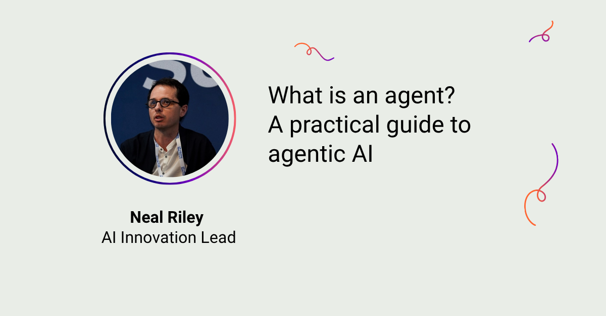 Neal Riley alongside the title “What is an AI agent? A practical guide to agentic AI” and The Adaptavist Group logo.