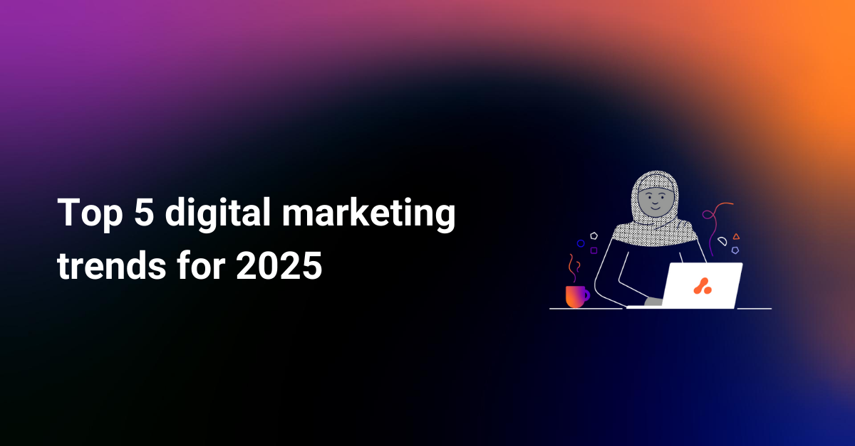 A person on a laptop with text reading 'Top five digital marketing trends for 2025'