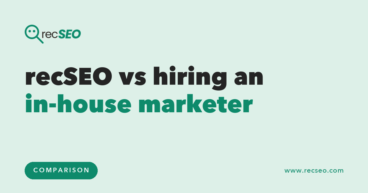 recSEO vs hiring an in-house marketer