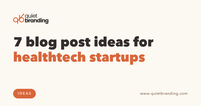 7 blog post ideas for healthtech startups