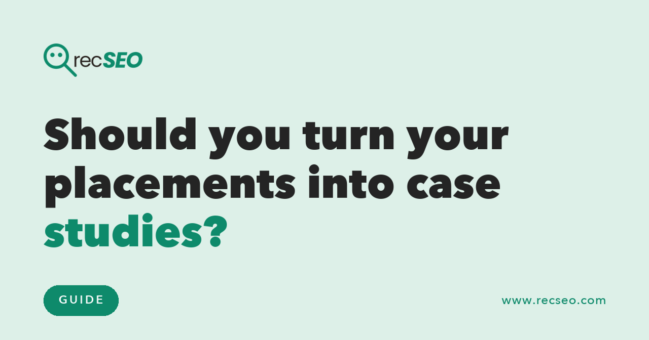 How to turn placements into case studies