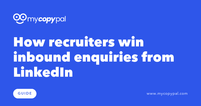 How recruiters win inbound enquiries from LinkedIn