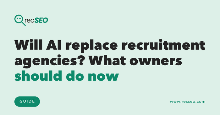 Will AI replace recruitment agencies? What owners should do now