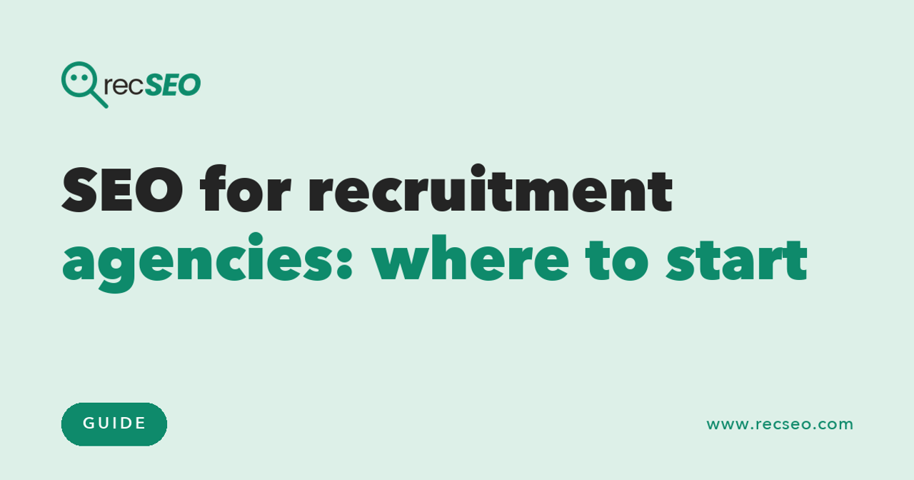 SEO for recruitment agencies: where to start