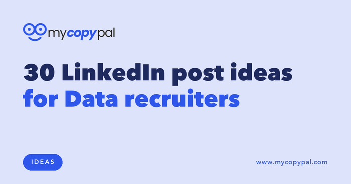30 LinkedIn post ideas for Data recruiters