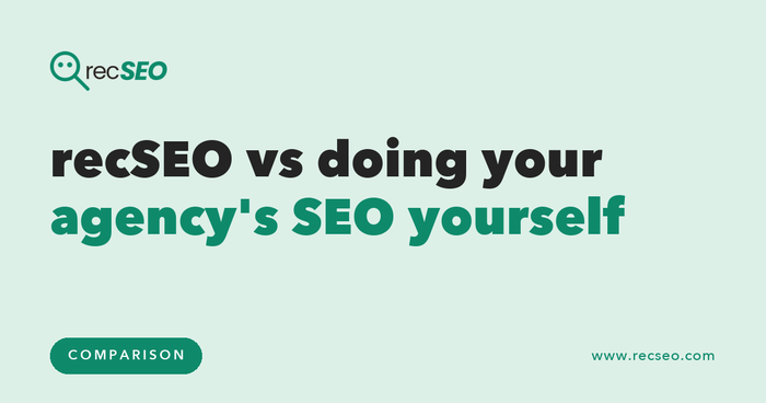 recSEO vs doing your agency's SEO yourself