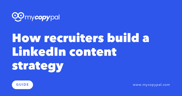 How recruiters build a LinkedIn content strategy