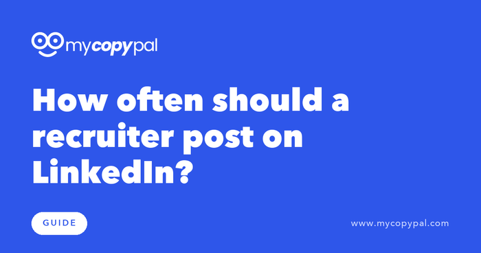 How often should a recruiter post on LinkedIn?