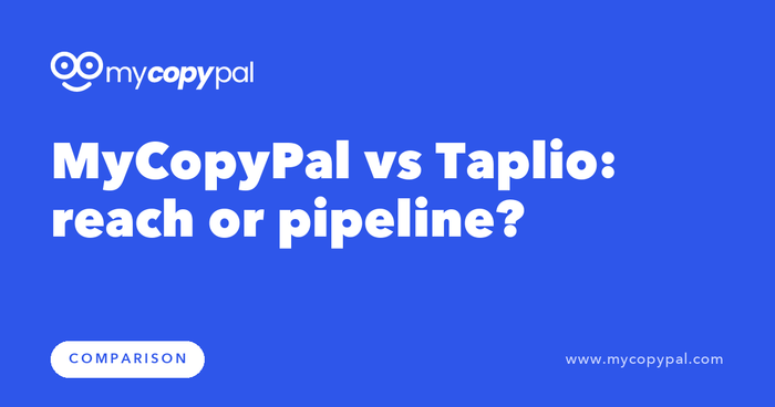 MyCopyPal vs Taplio: reach or pipeline?
