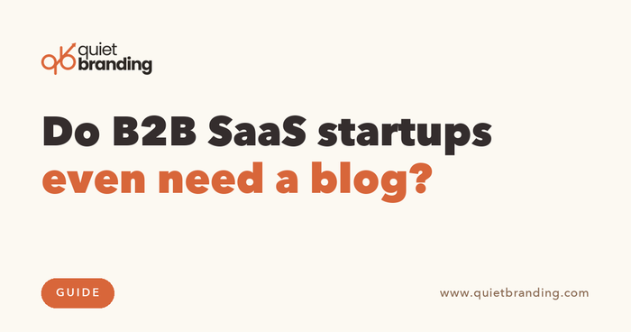 Do B2B SaaS startups even need a blog?