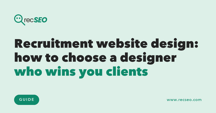 Recruitment website design: how to choose a designer who wins you clients