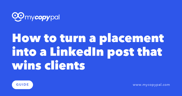 How to turn a placement into a LinkedIn post that wins clients