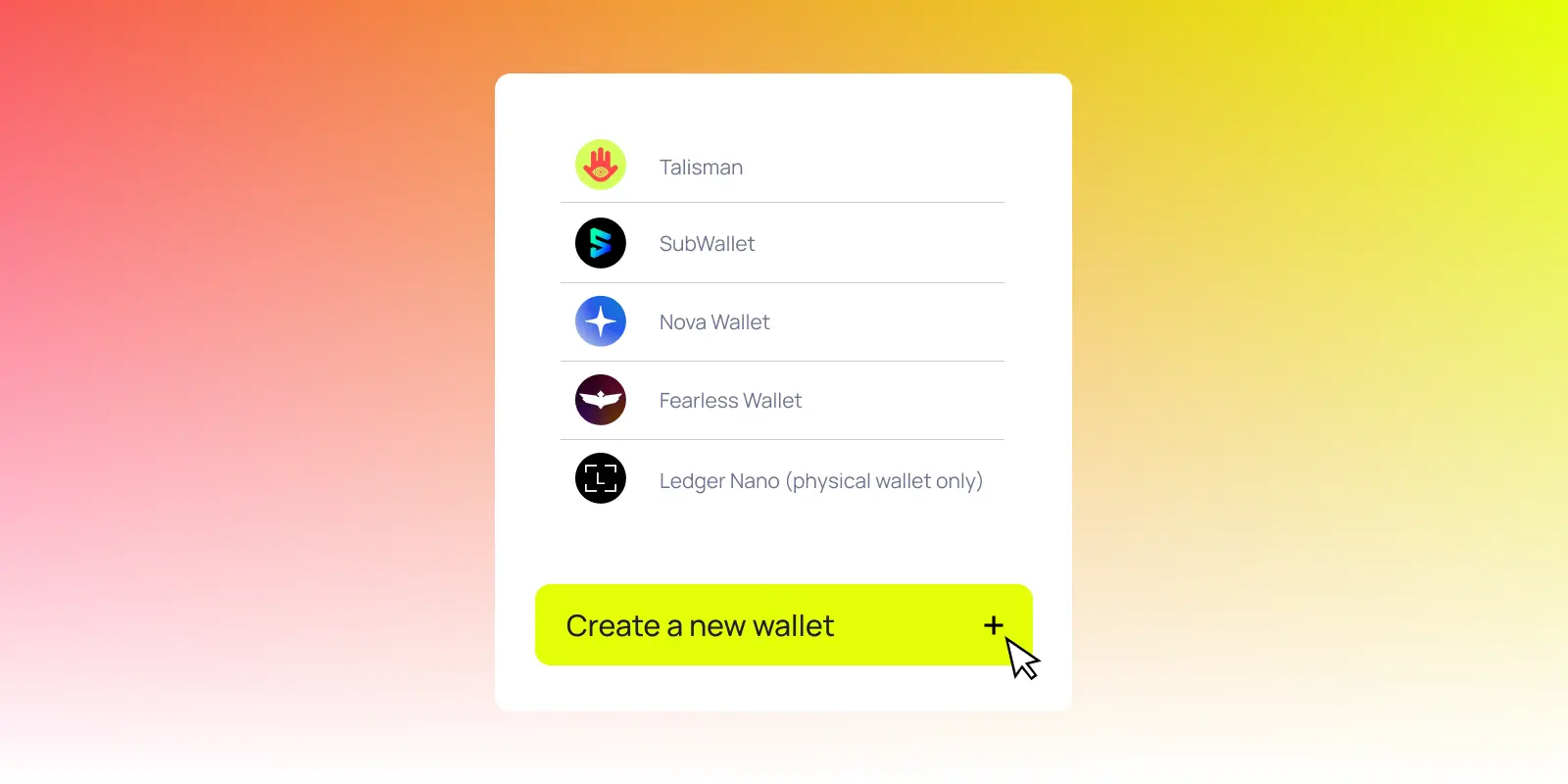 Wallet selection screen showing Talisman, SubWallet, Nova Wallet, Fearless Wallet, Ledger Nano, and a button to create a new Polkadot wallet