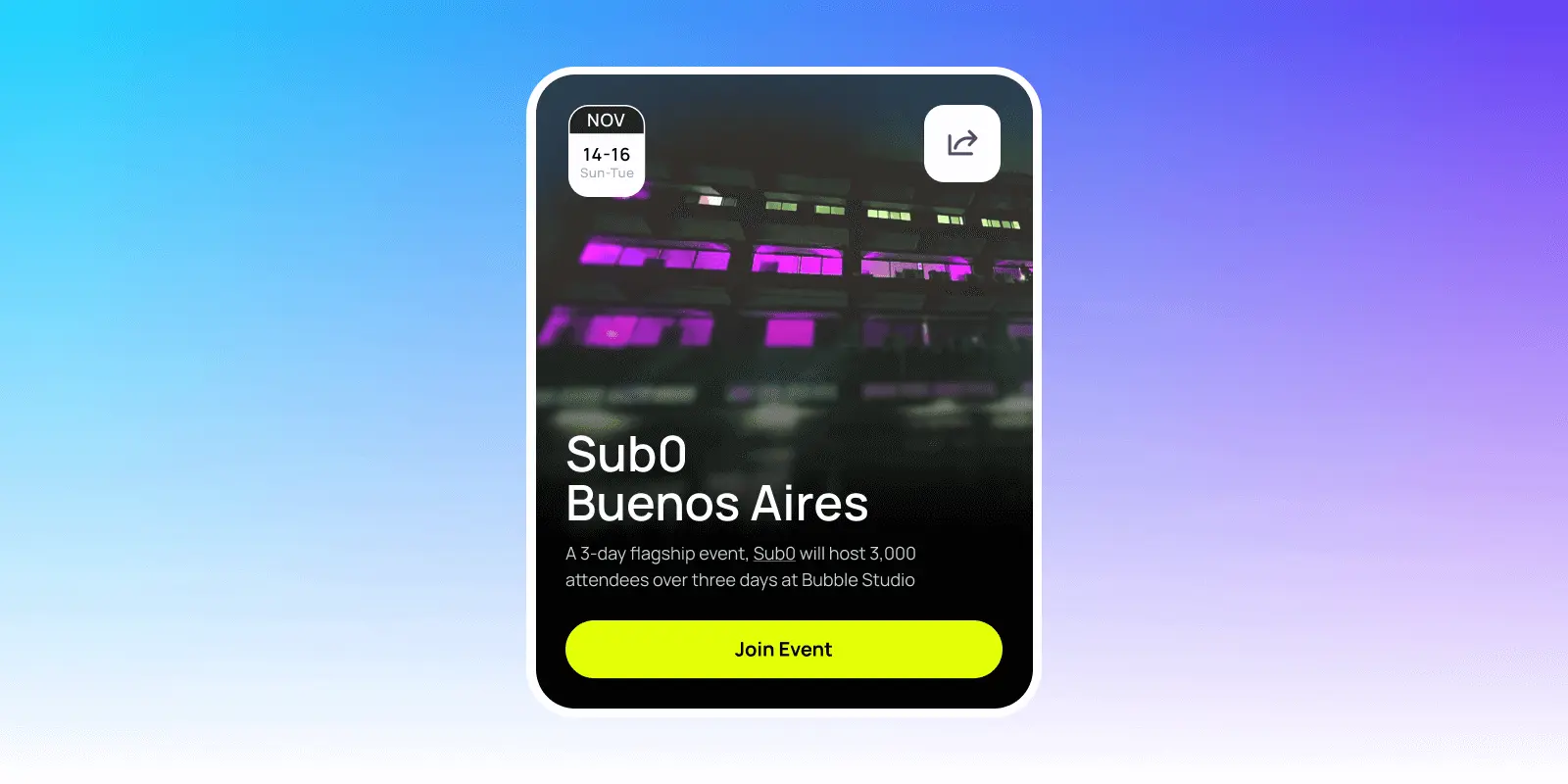 Mobile event card showing Sub0 Buenos Aires conference, Nov 14-16, featuring purple-lit building at night, hosting 3,000 attendees at Bubble Studio with yellow Join Event button