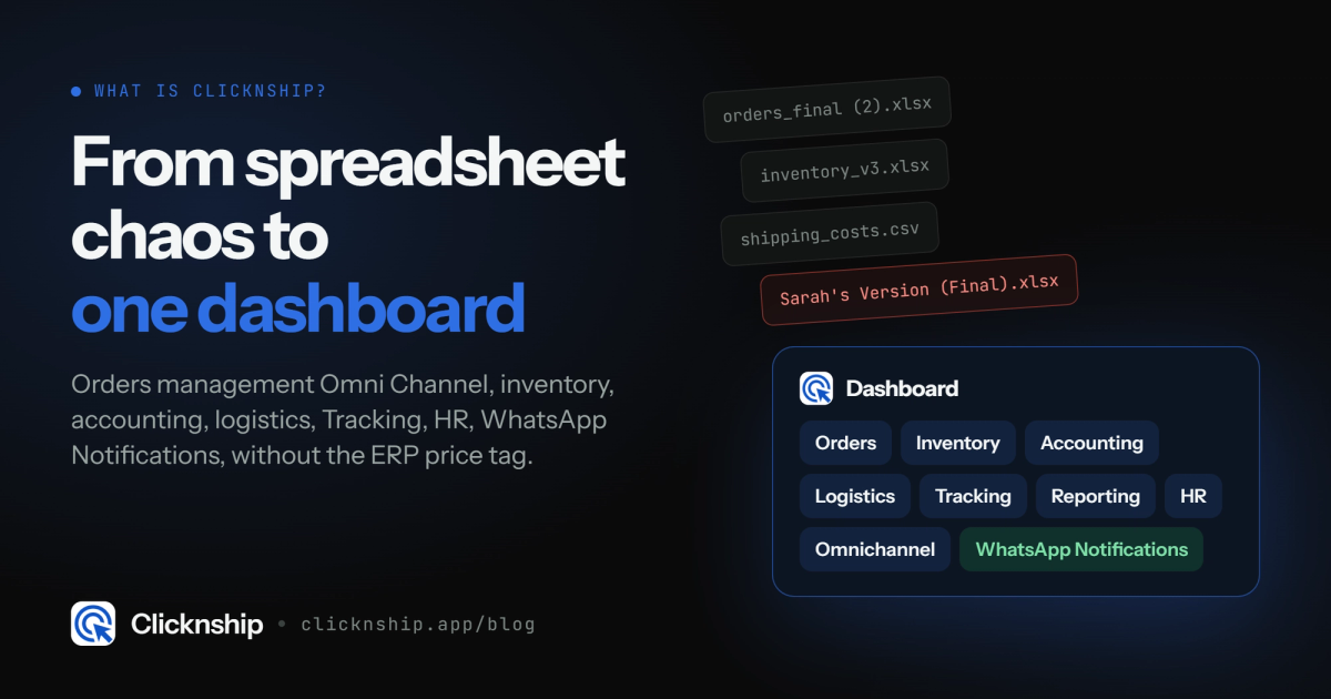 What is Clicknship? From Spreadsheets Chaos to Solution