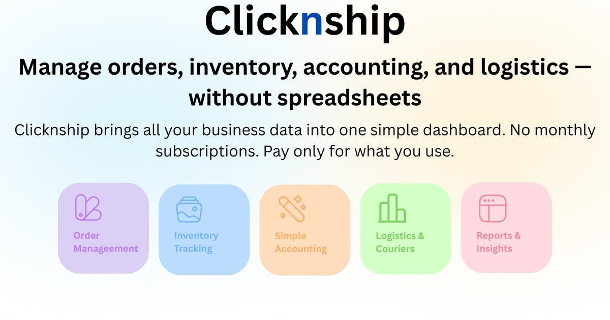What is Clicknship? From Spreadsheets Chaos to Solution