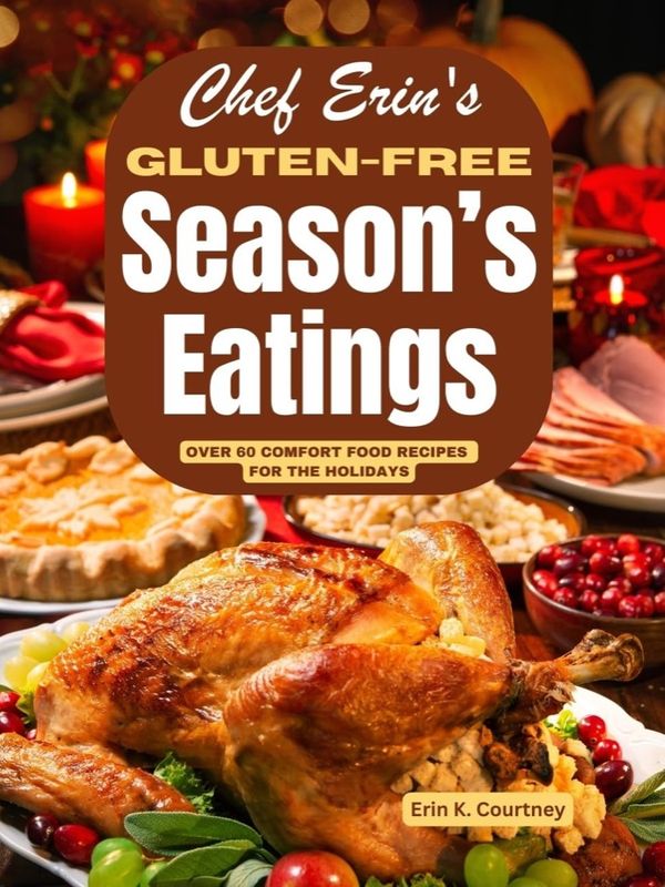 Chef Erin's Gluten-Free Season's Eatings cookbook cover