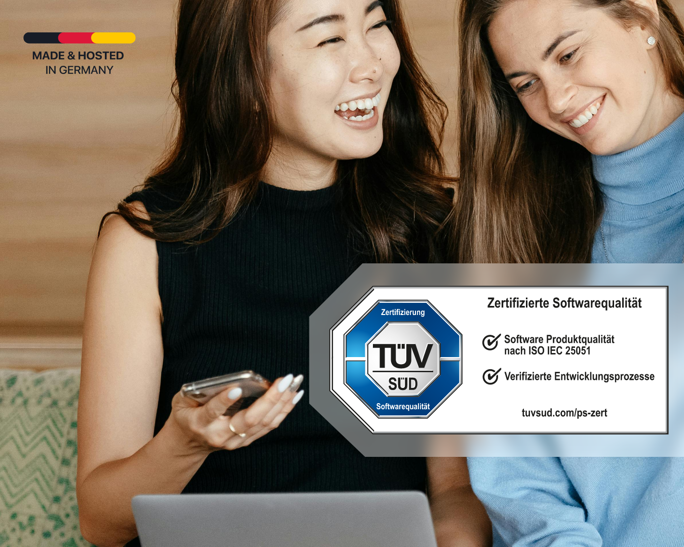 Two smiling female students with a smartphone and a laptop. Superimposed: the ‘Made & Hosted in Germany’ seal and the TÜV SÜD ‘Certified Software Quality’ certificate for software product quality in accordance with ISO/IEC 25051 and verified development processes.