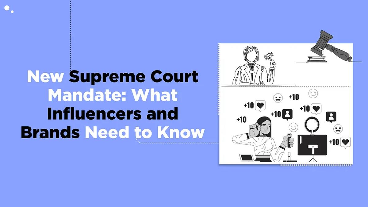 New Supreme Court Mandate: What Influencers and Brands Need to Know
