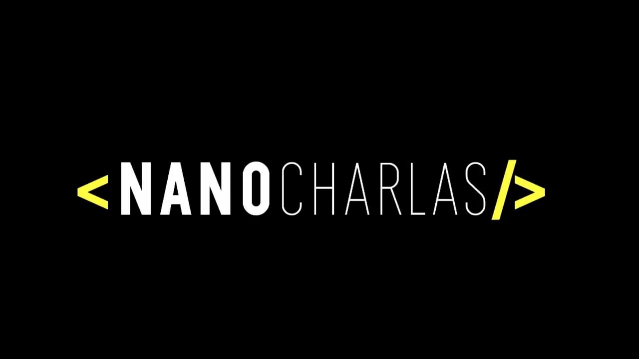 Nano Charlas