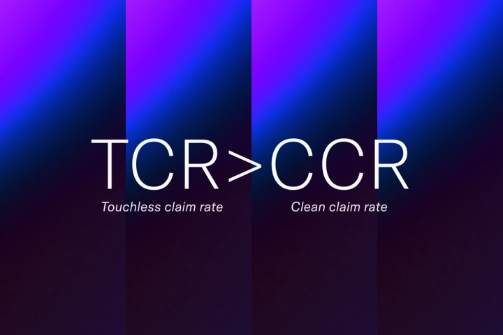 Graphic with words on it that says Touchless Claim Rate (TCR) is better than Clean Claim Rate (CCR)