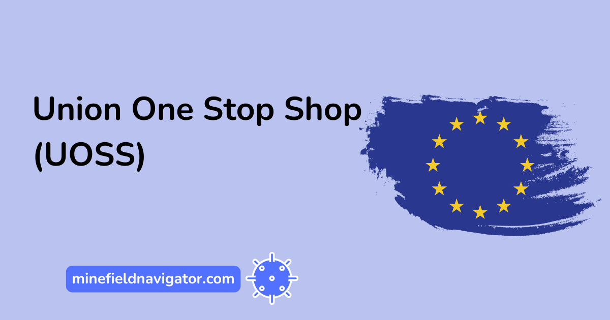 Union One Stop Shop (UOSS): A Guide for E-commerce Sellers