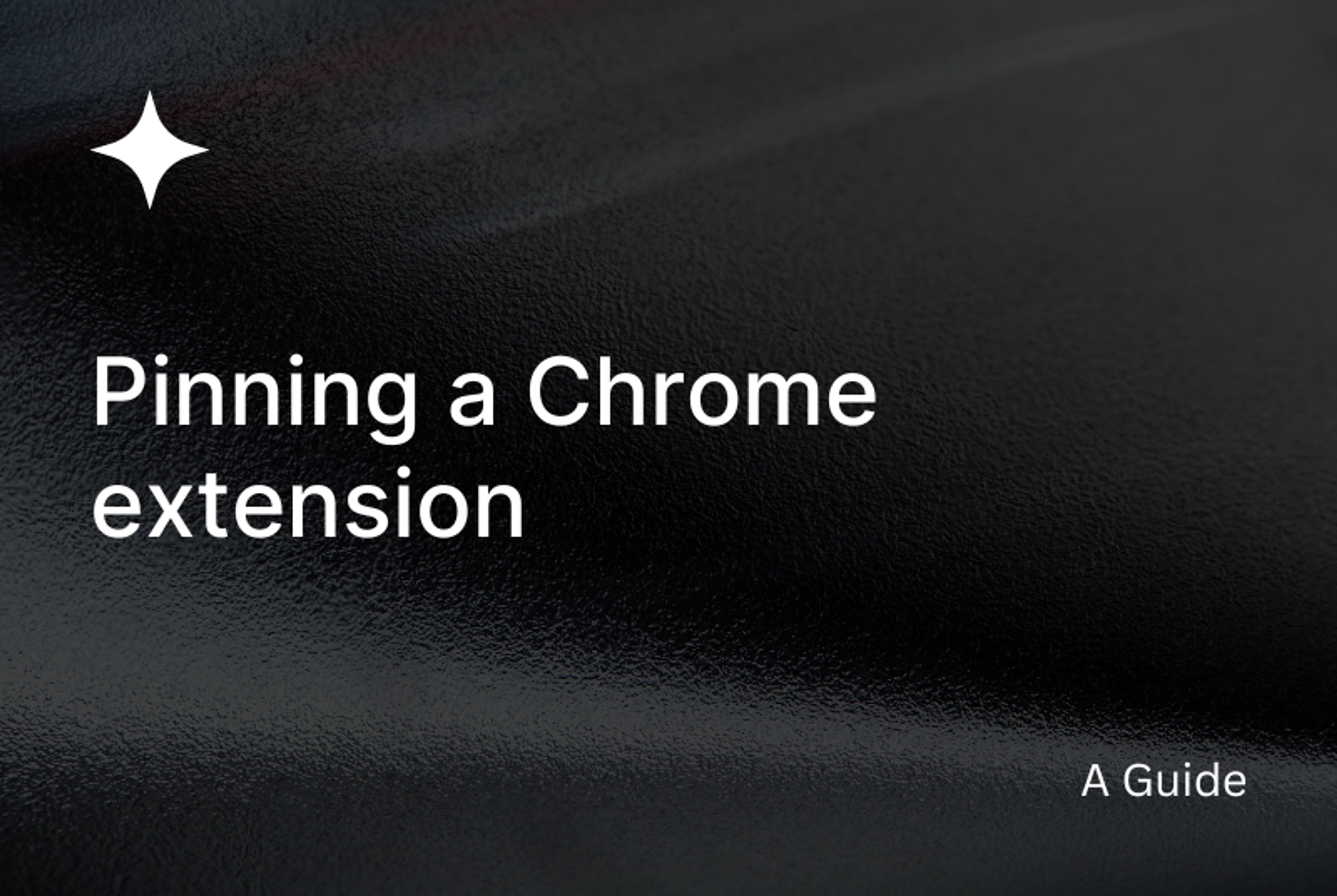 A Guide: Pinning a Chrome extension