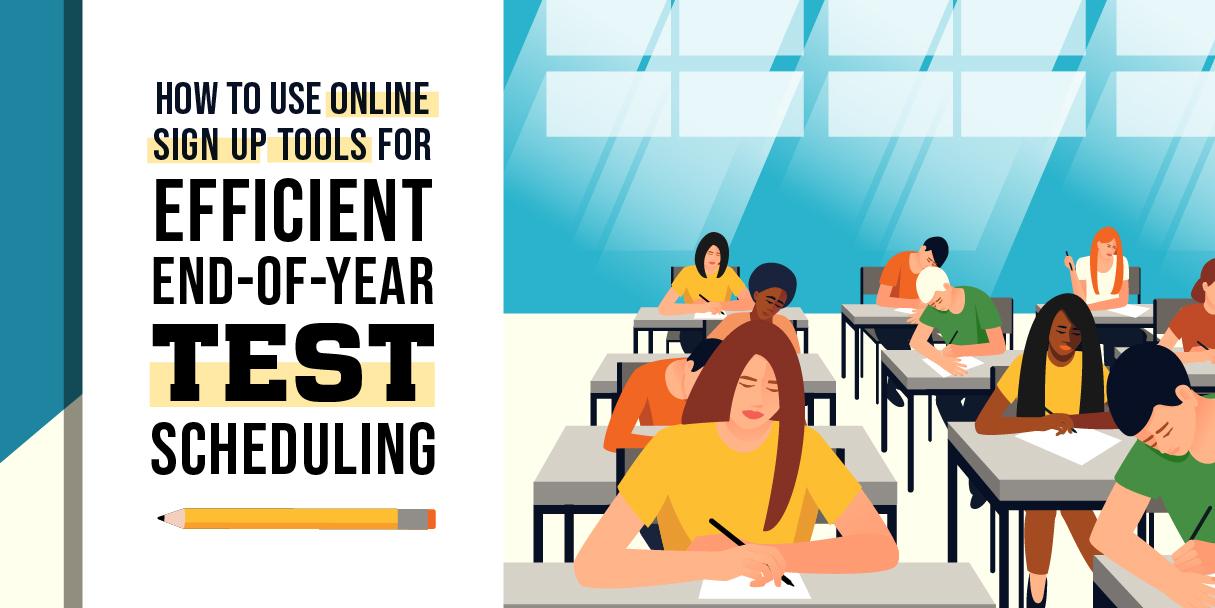 end of year test scheduling