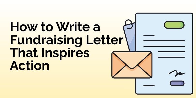 How to Write a Fundraising Letter That Inspires Action