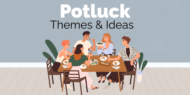 People sharing food at a table, showing creative potluck ideas and themes.