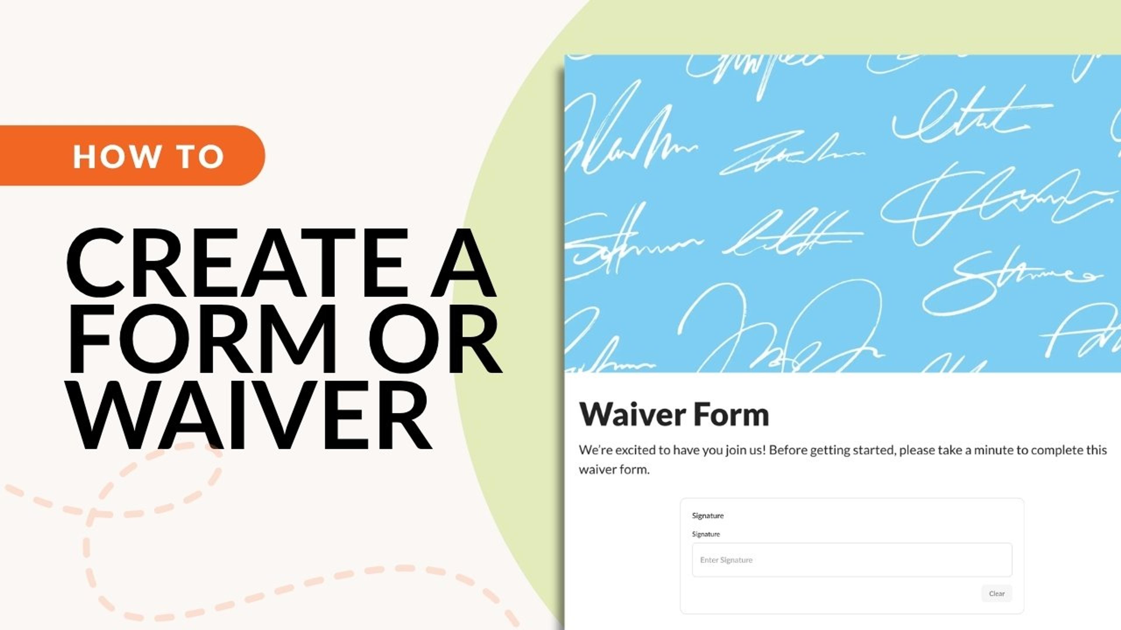 How to Create a Form or Waiver