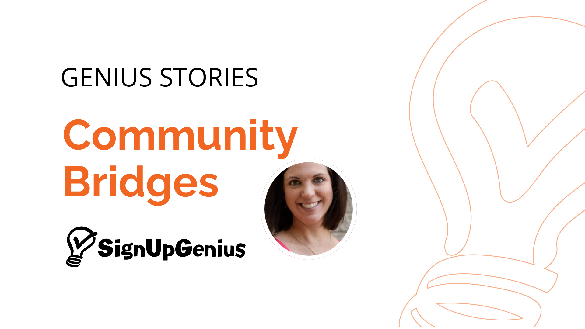 Genius Stories: Community Bridges for SignUpGenius