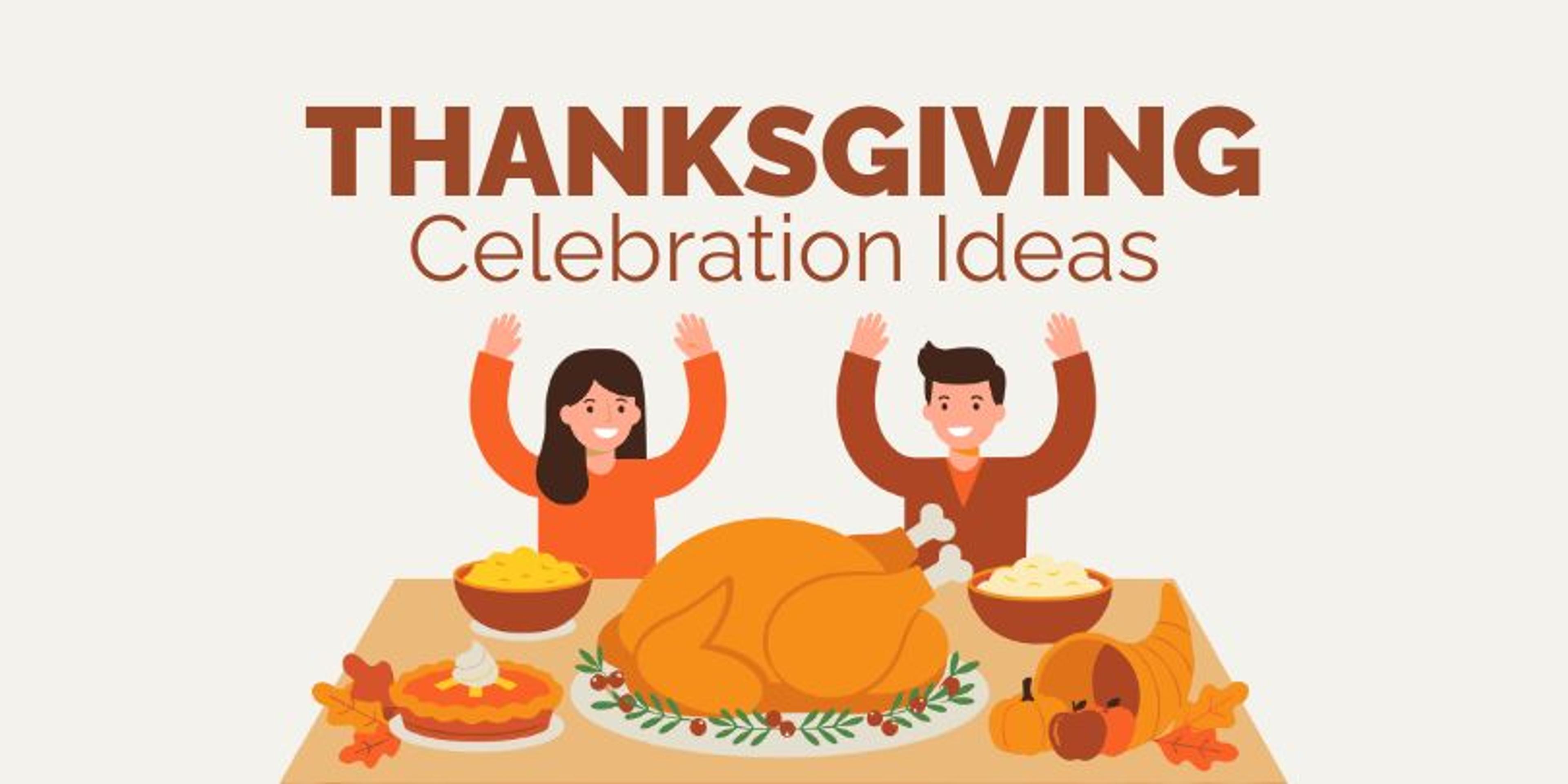 Thanksgiving Celebration Ideas