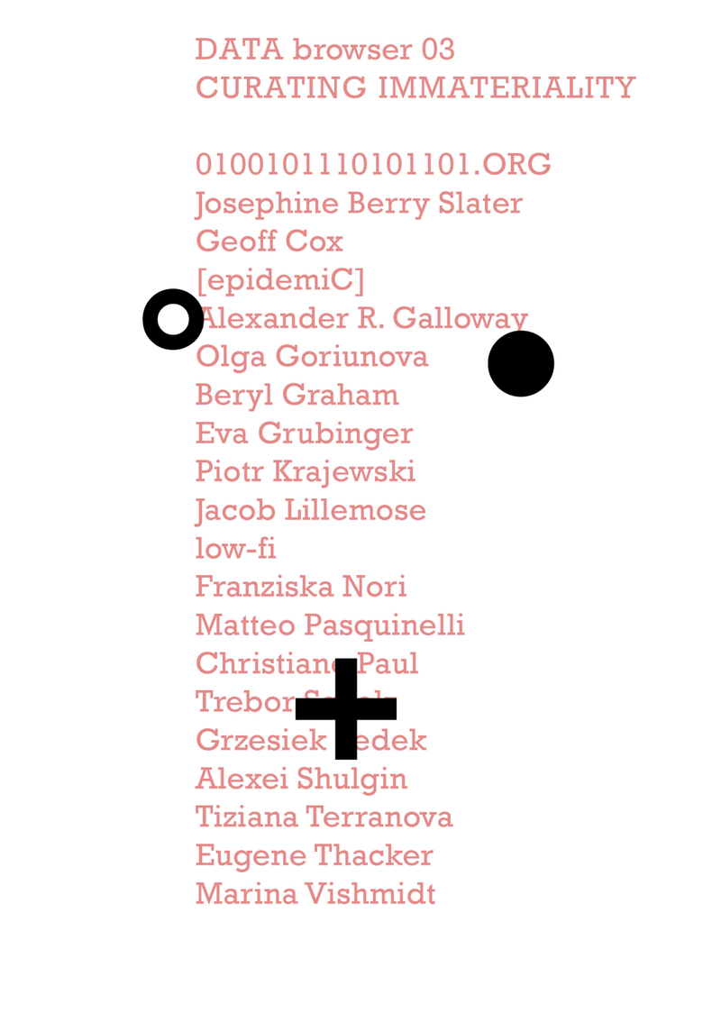 CURATING IMMATERIALITY: The Work of the Curator in the Age of Network Systems