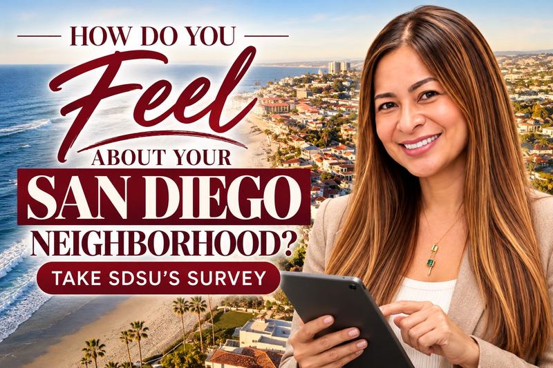How Do You Really Feel About Your San Diego Neighborhood? Take SDSU's Survey