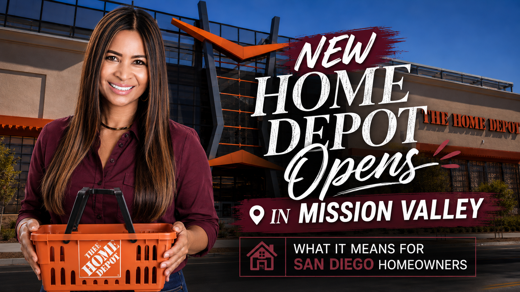 New Home Depot Opens in Mission Valley: What It Means for San Diego Homeowners