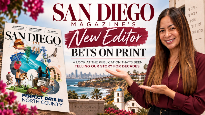 San Diego Magazine's New Editor Bets on Print: A Look at the Publication That's Been Telling Our Story for Decades